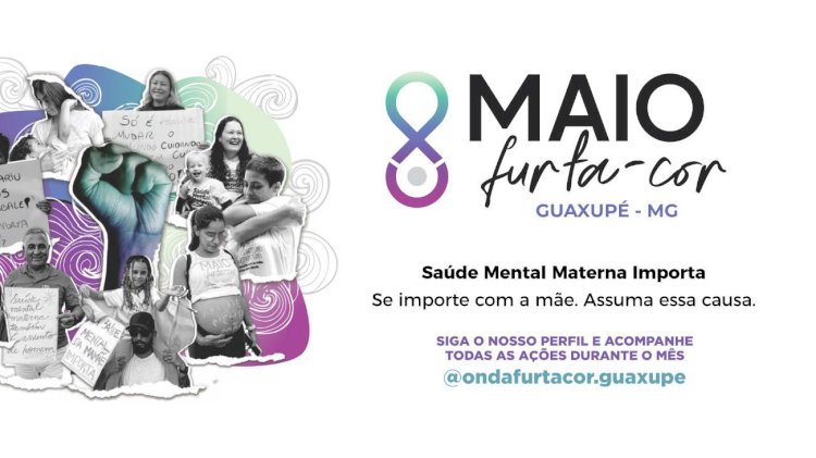 Campanha Maio Furta-cor chega a Guaxupé com foco na saúde mental das mães