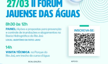 II Fórum jauense das águas: o desafio da segurança hídrica