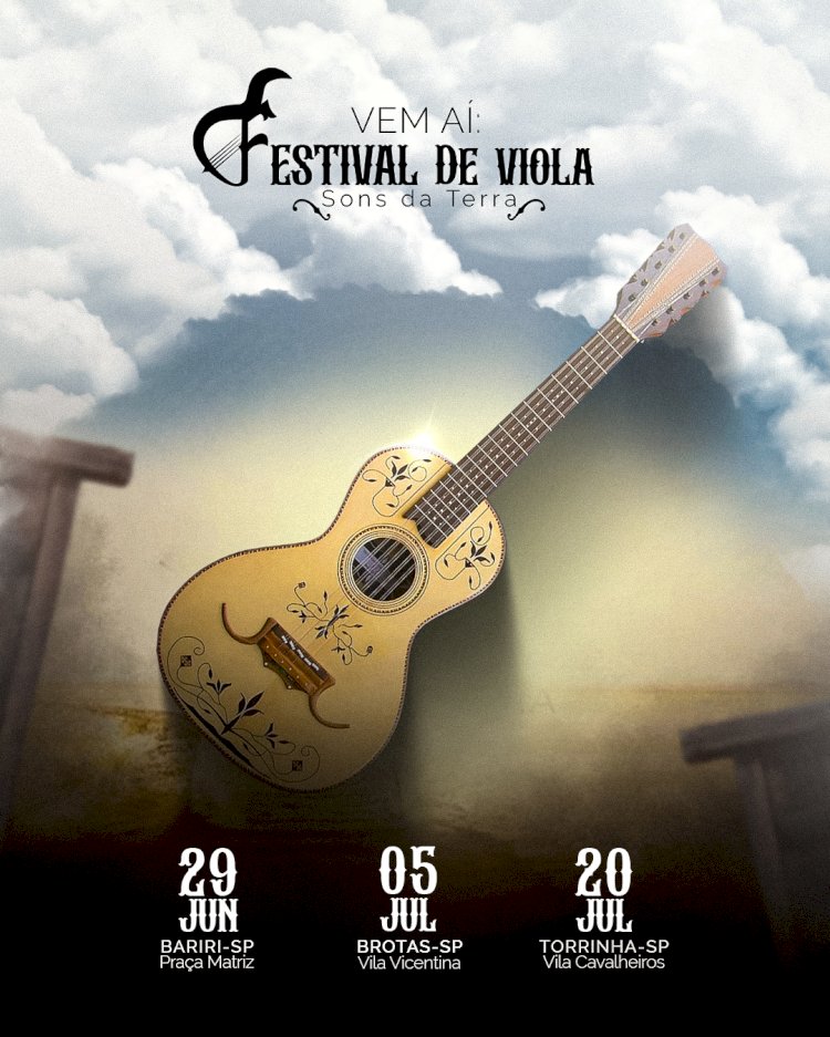 Bariri, Brotas e Torrinha recebem Festival de Viola “Sons da Terra”