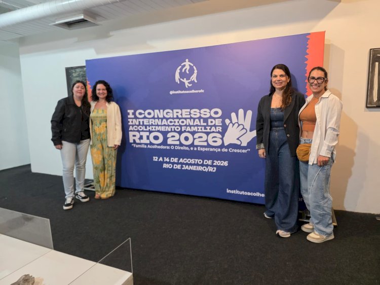 LAV participa de Congresso Internacional sobre Família Acolhedora no Rio de Janeiro