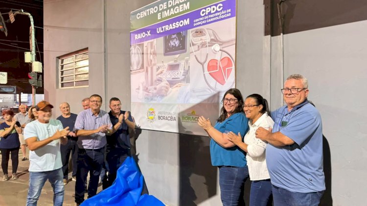 Boraceia inaugura Centro de Diagnóstico e Imagem com Raio-X, Ultrassom e Centro de Prevenção de Doenças Cardiológicas